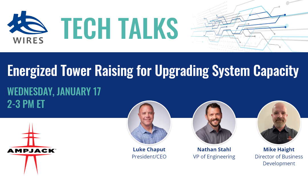 WIRES Tech Talk – Energized Tower Raising for Upgrading System Capacity